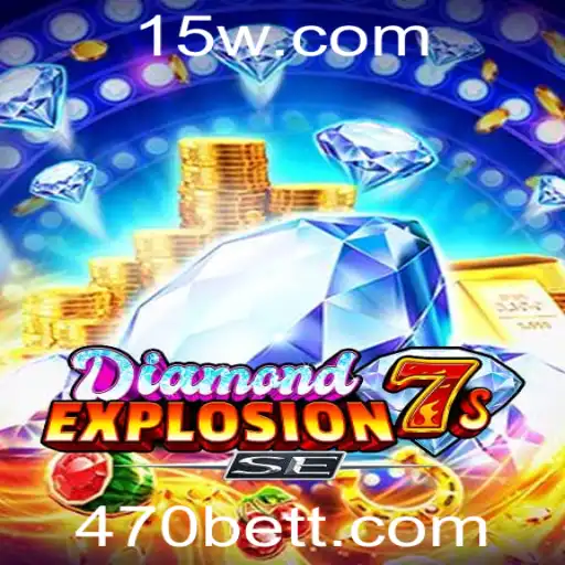 Explorando DiamondExplosion7sSE: Um Mergulho no Mundo de 470bet