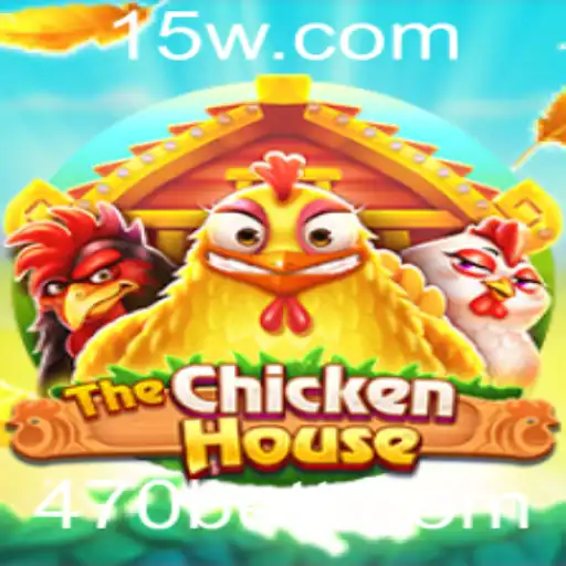Descubra TheChickenHouse: Um Novo Jogo de Estratégia com 470bet